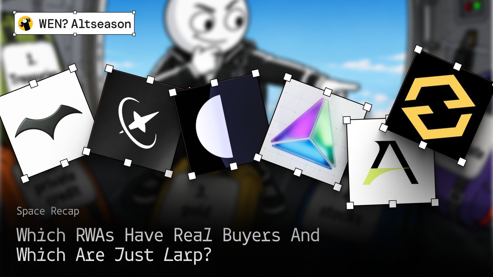 Which RWAs Have Real Buyers And Which Are Just Larp - WenAltSeason Space Recap
